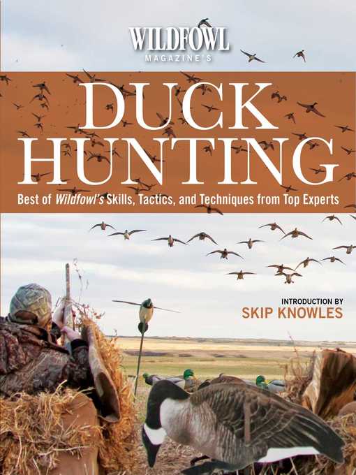 Title details for Wildfowl Magazine's  Duck Hunting: Best of Wildfowl's Skills, Tactics, and Techniques from Top Experts by Skip Knowles - Wait list